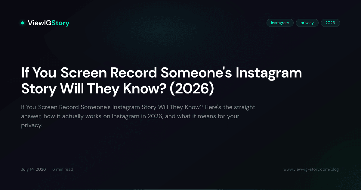 If You Screen Record Someone's Instagram Story Will They Know? (2026)