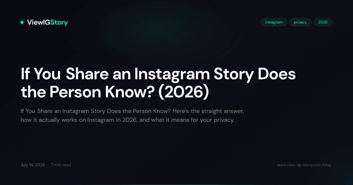 If You Share an Instagram Story Does the Person Know? (2026)