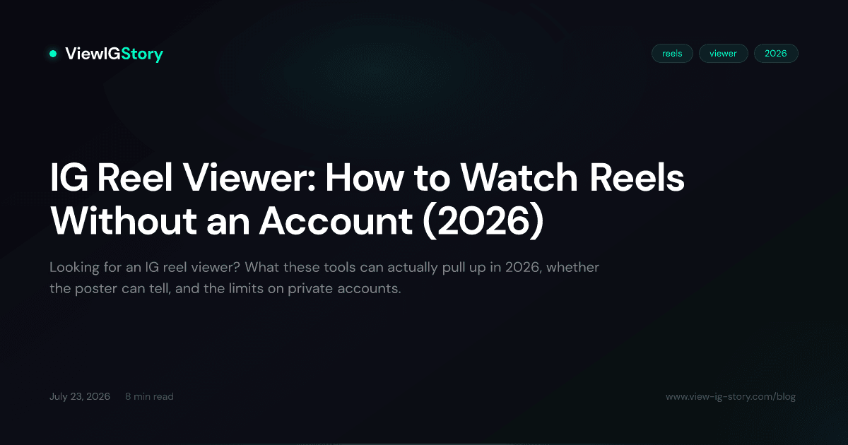 IG Reel Viewer: How to Watch Reels Without an Account (2026)