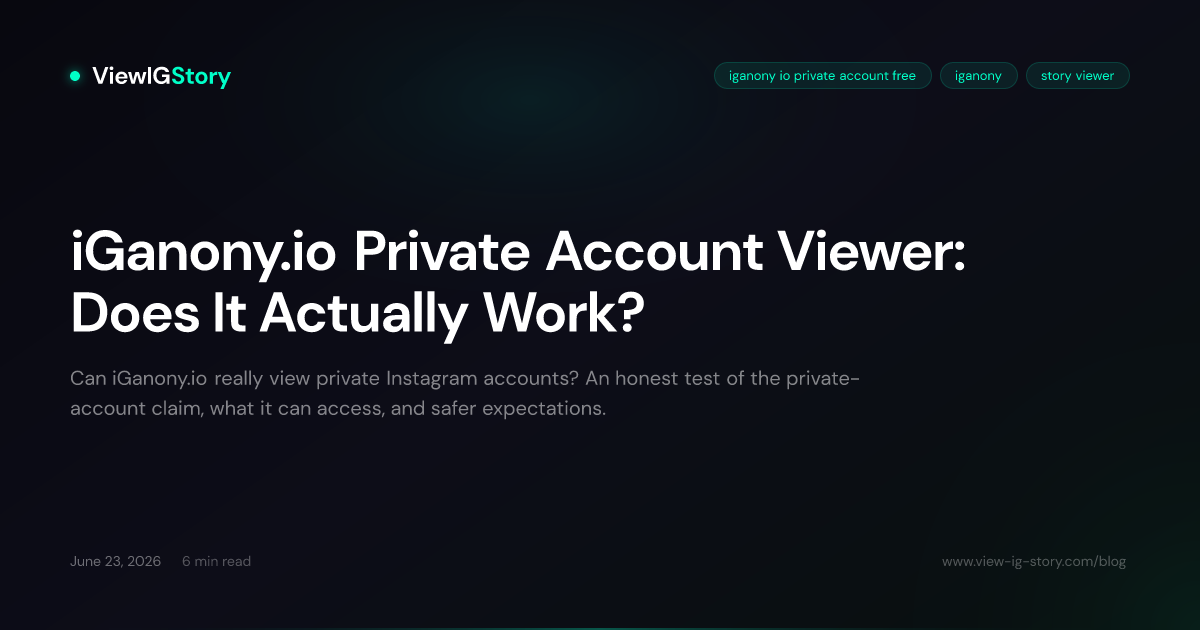 iGanony.io Private Account Viewer: Does It Actually Work?