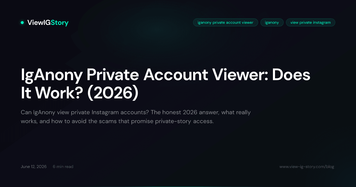 IgAnony Private Account Viewer: Does It Work? (2026)