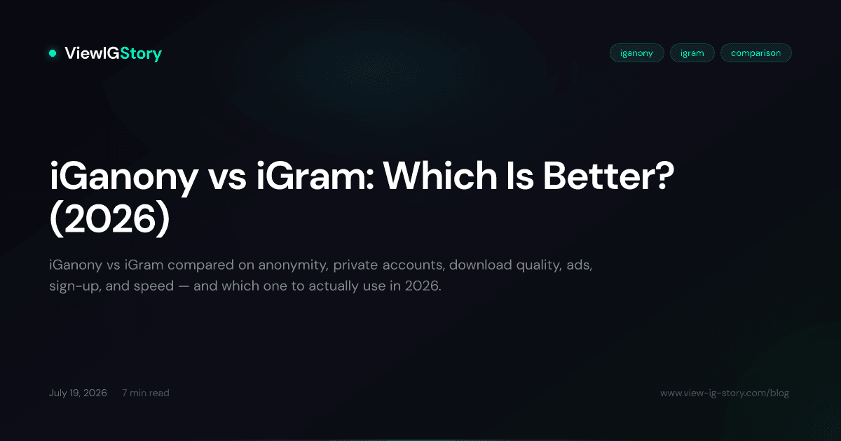 iGanony vs iGram: Which Is Better? (2026)