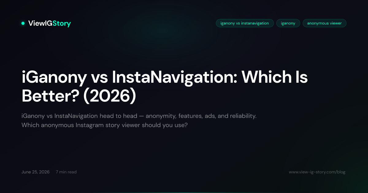 iGanony vs InstaNavigation: Which Is Better? (2026)