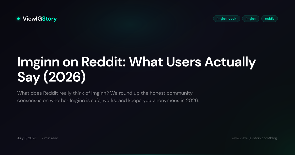 Imginn on Reddit: What Users Actually Say (2026)