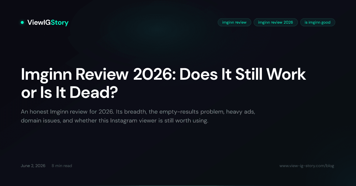 Imginn Review 2026: Does It Still Work or Is It Dead?