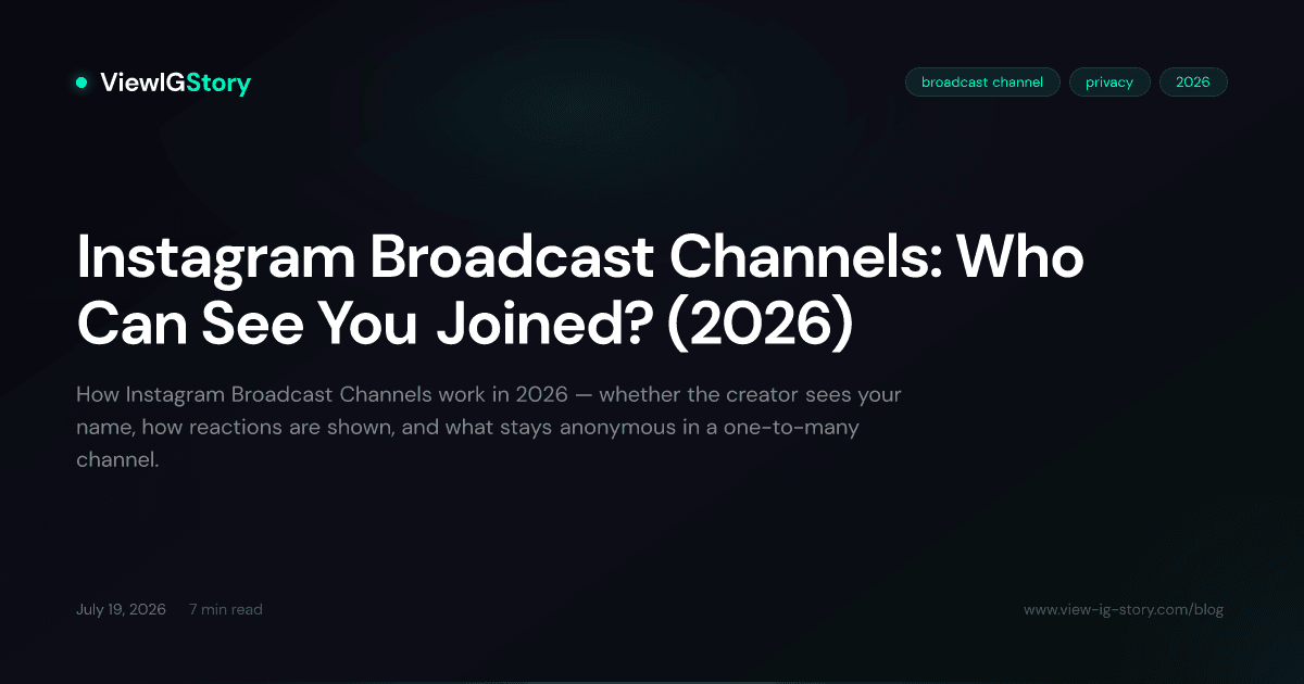 Instagram Broadcast Channels: Who Can See You Joined? (2026)