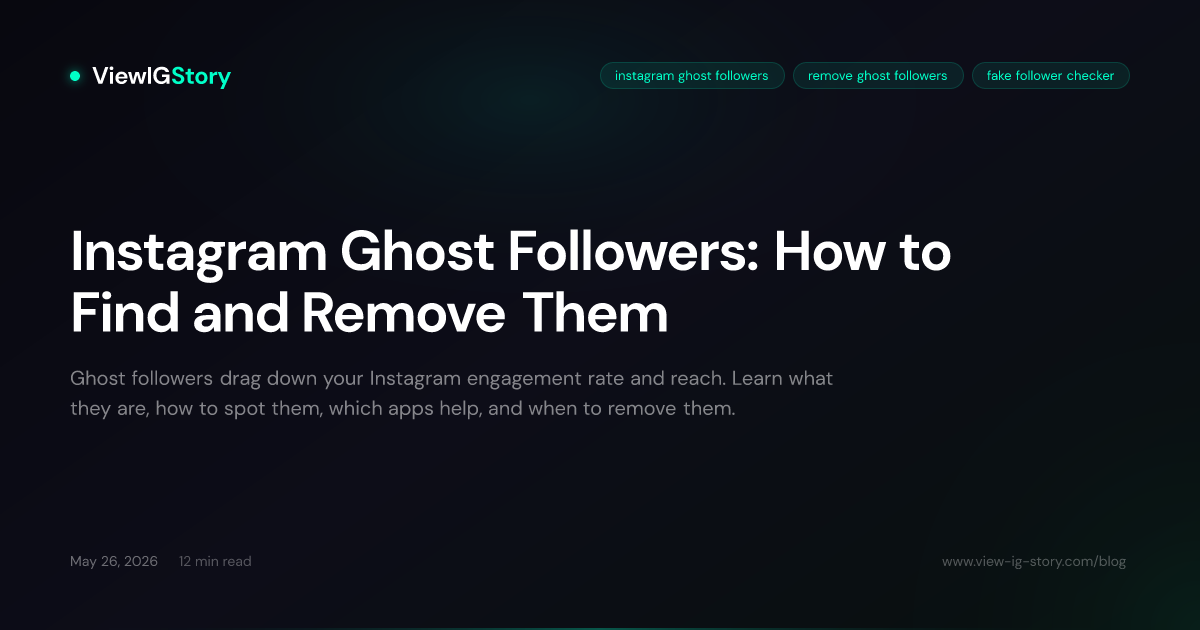 Instagram Ghost Followers: How to Find and Remove Them