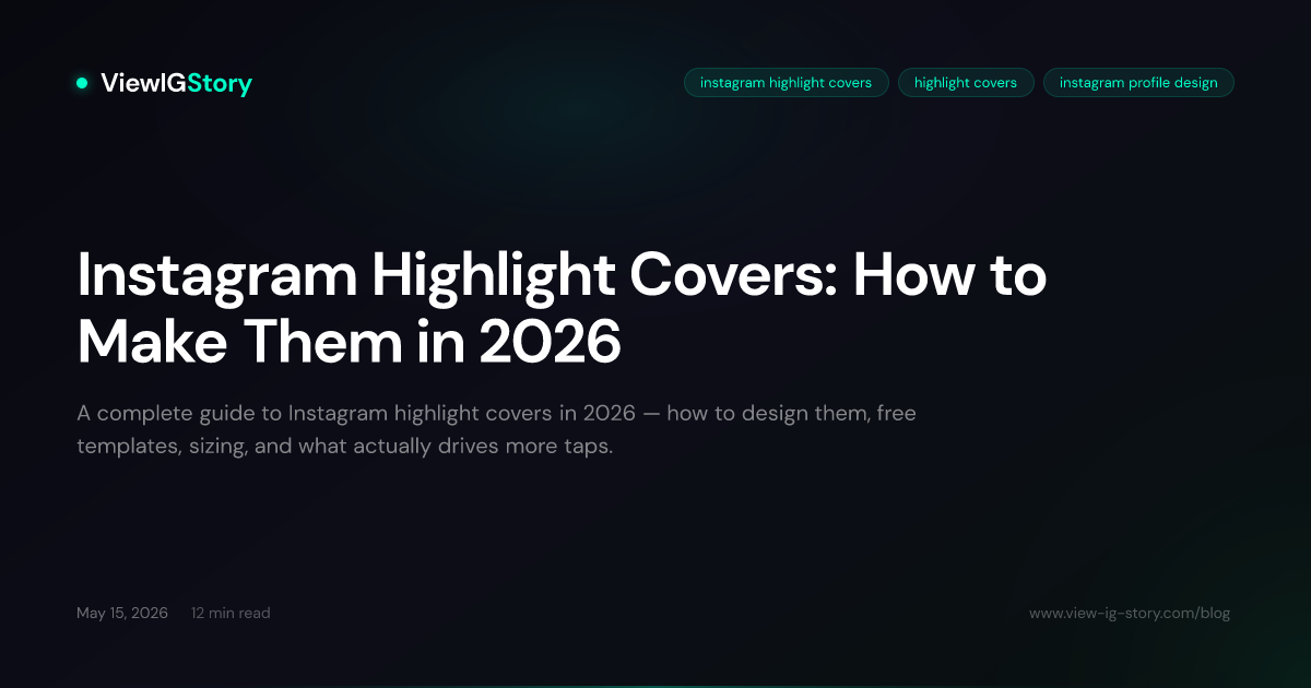 Instagram Highlight Covers: How to Make Them in 2026