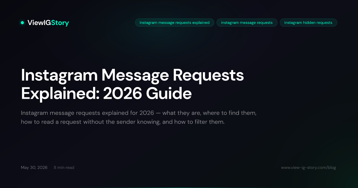 Instagram Message Requests Explained: 2026 Guide
