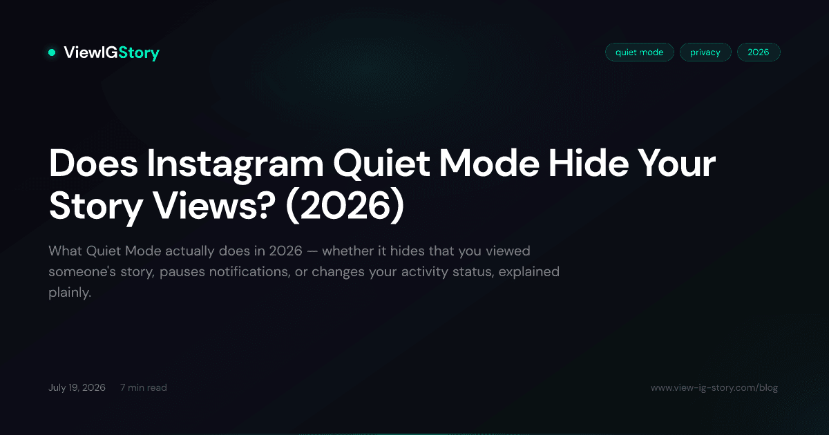 Does Instagram Quiet Mode Hide Your Story Views? (2026)