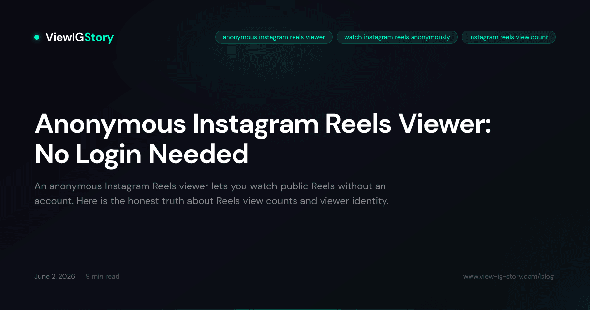 Anonymous Instagram Reels Viewer: No Login Needed