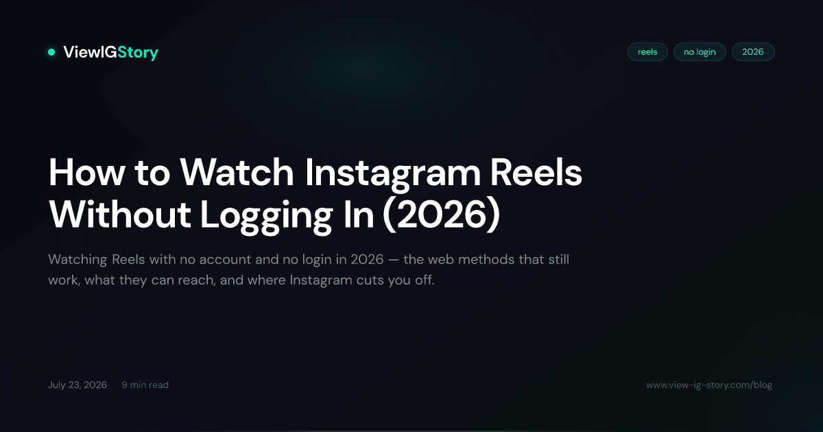 How to Watch Instagram Reels Without Logging In (2026)