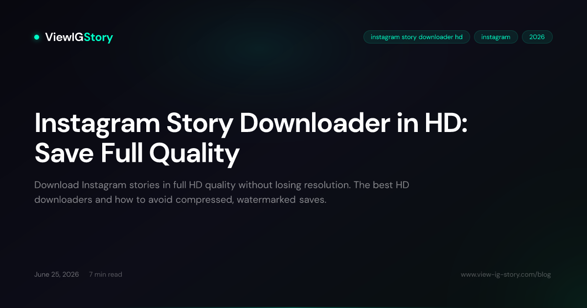 Instagram Story Downloader in HD: Save Full Quality