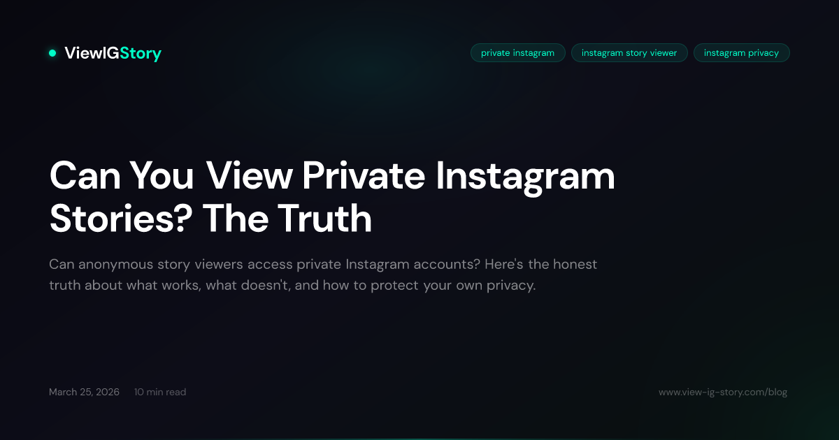 Can You View Private Instagram Stories? The Truth
