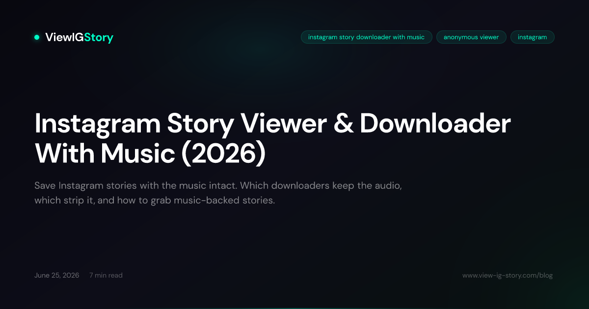 Instagram Story Viewer & Downloader With Music (2026)