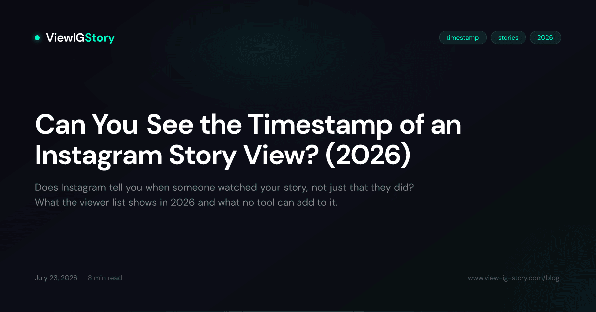 Can You See the Timestamp of an Instagram Story View? (2026)