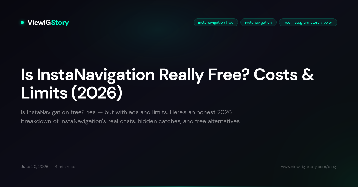 Is InstaNavigation Really Free? Costs & Limits (2026)