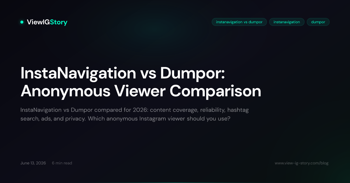 InstaNavigation vs Dumpor: Anonymous Viewer Comparison