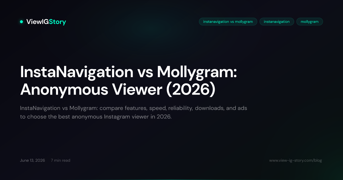 InstaNavigation vs Mollygram: Anonymous Viewer (2026)