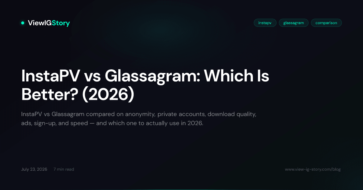 InstaPV vs Glassagram: Which Is Better? (2026)