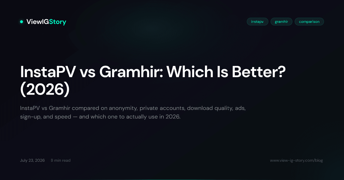 InstaPV vs Gramhir: Which Is Better? (2026)