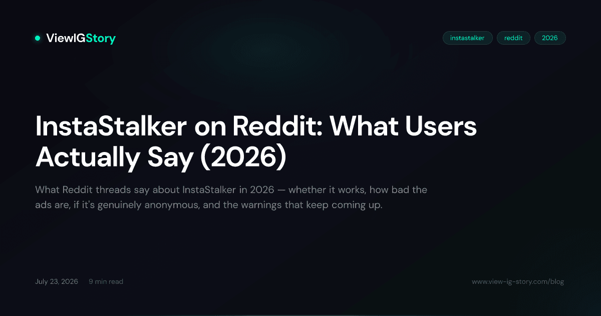 InstaStalker on Reddit: What Users Actually Say (2026)