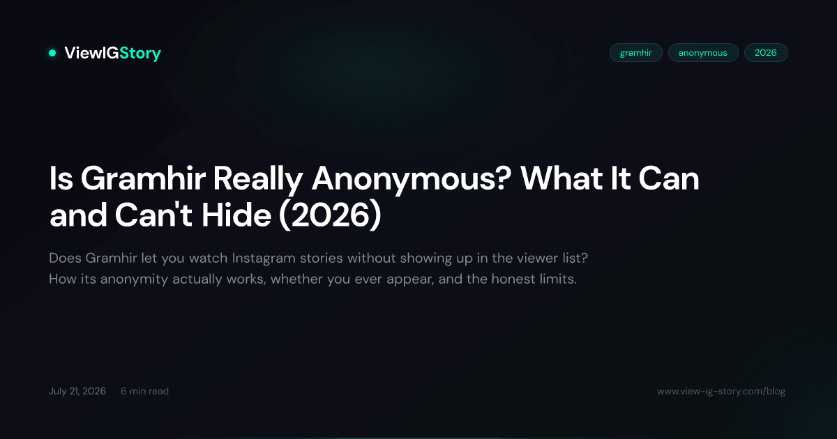 Is Gramhir Really Anonymous? What It Can and Can't Hide (2026)