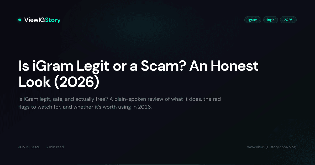 Is iGram Legit or a Scam? An Honest Look (2026)