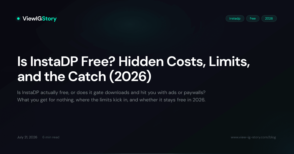 Is InstaDP Free? Hidden Costs, Limits, and the Catch (2026)