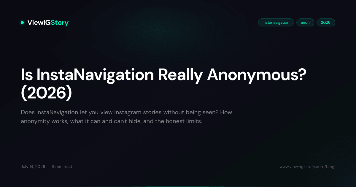Is InstaNavigation Really Anonymous? (2026)