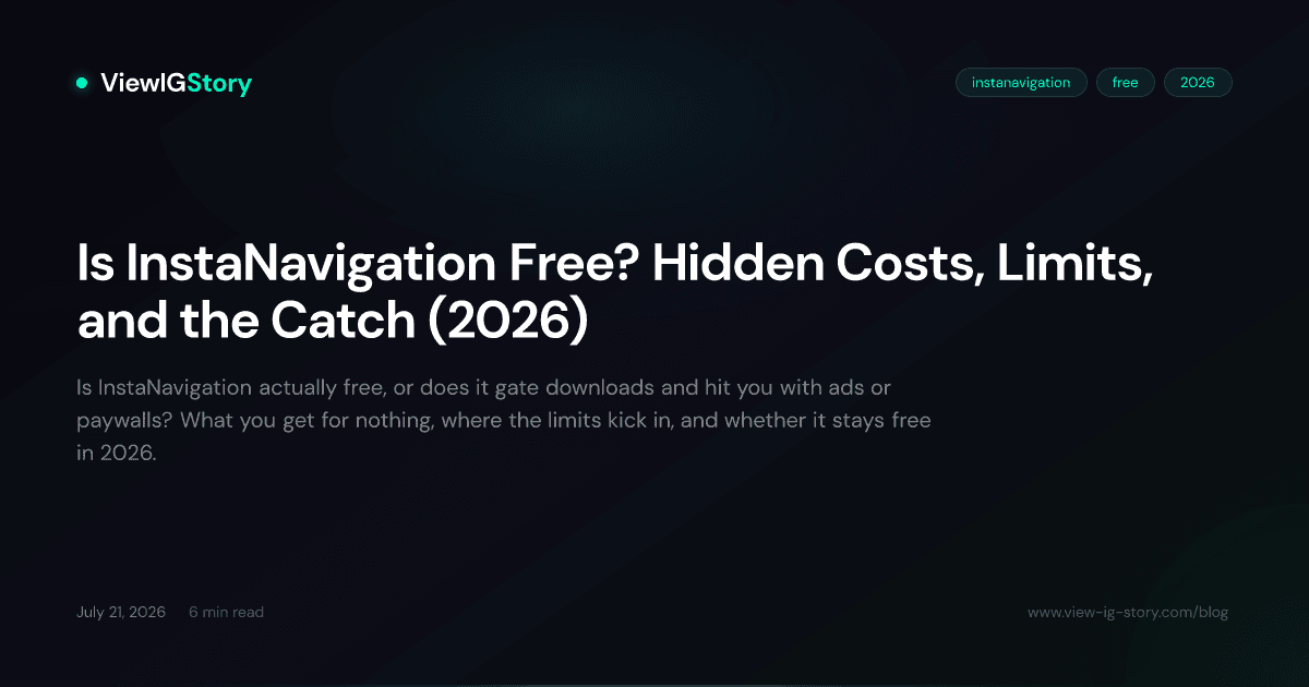 Is InstaNavigation Free? Hidden Costs, Limits, and the Catch (2026)