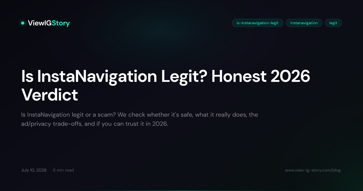 Is InstaNavigation Legit? Honest 2026 Verdict