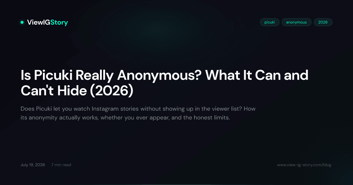 Is Picuki Really Anonymous? What It Can and Can't Hide (2026)