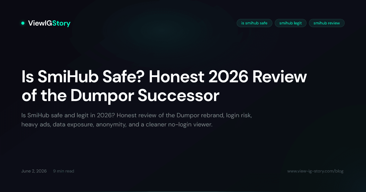 Is SmiHub Safe? Honest 2026 Review of the Dumpor Successor