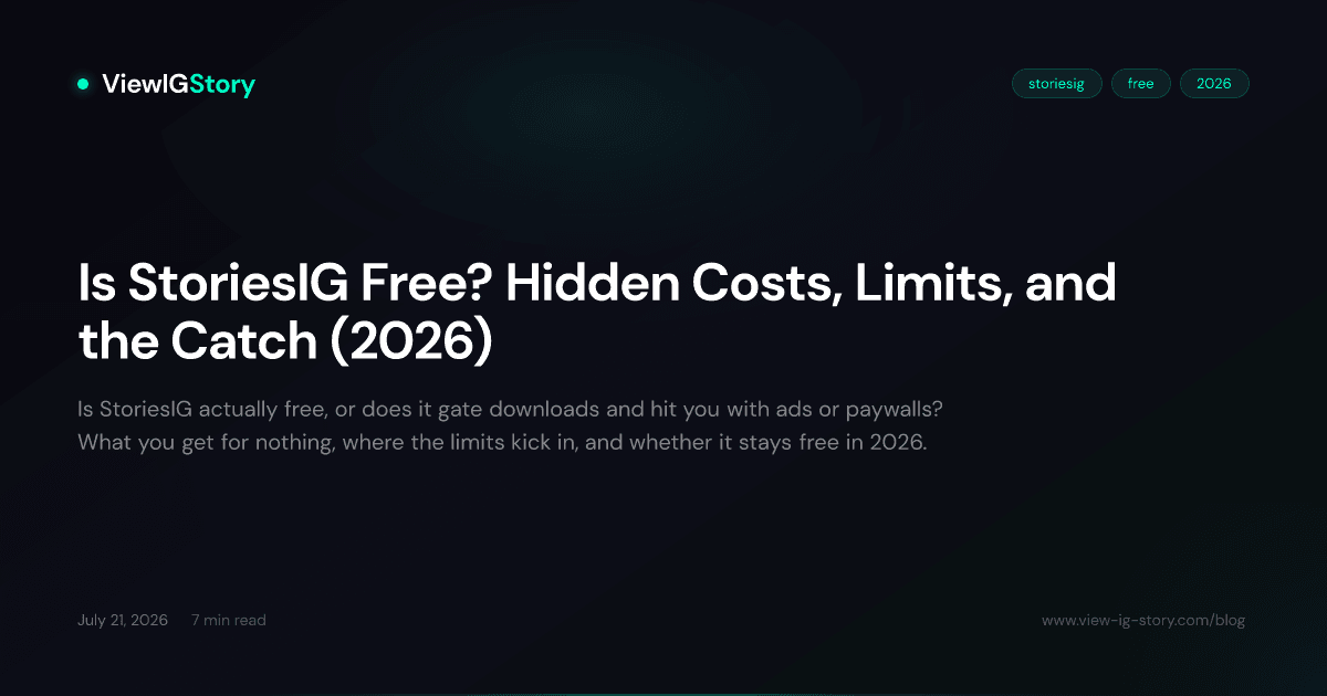 Is StoriesIG Free? Hidden Costs, Limits, and the Catch (2026)