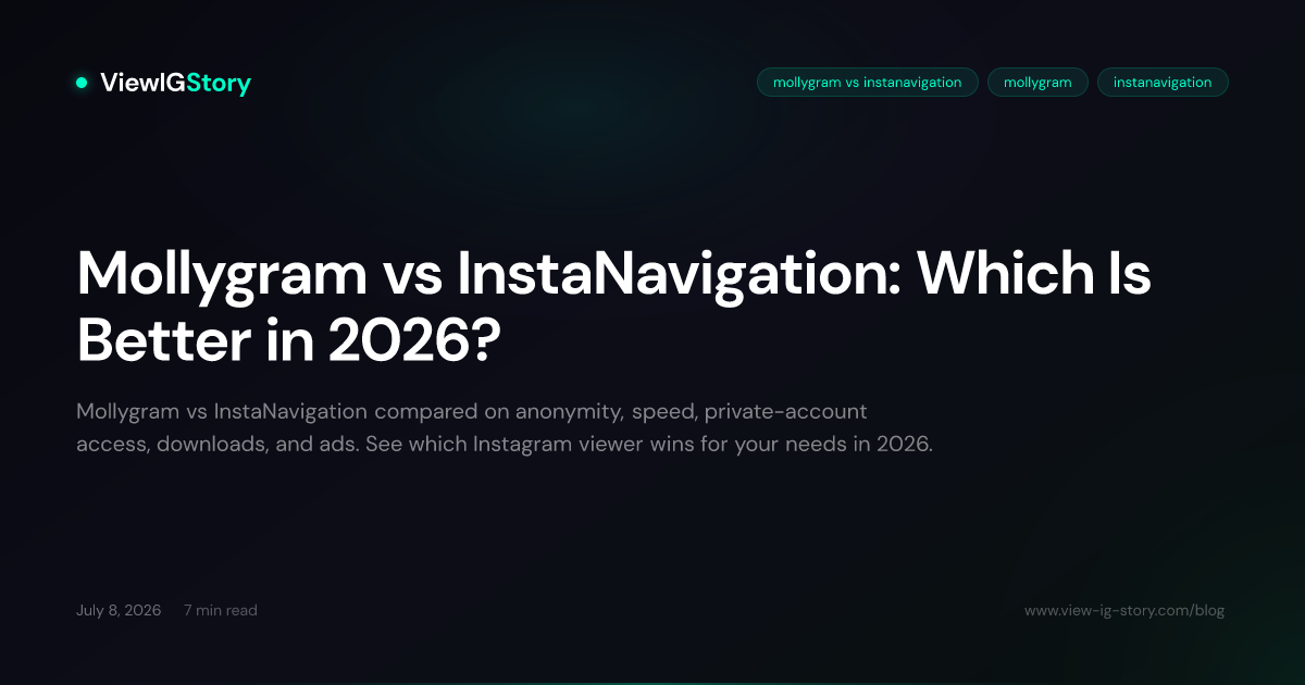 Mollygram vs InstaNavigation: Which Is Better in 2026?