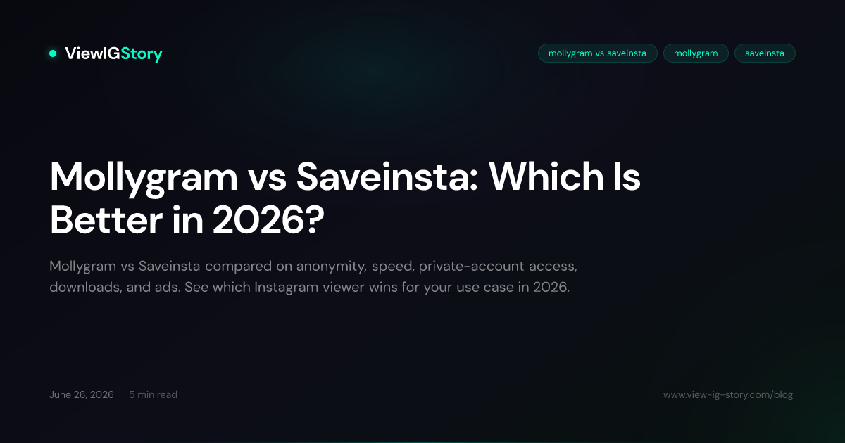 Mollygram vs Saveinsta: Which Is Better in 2026?