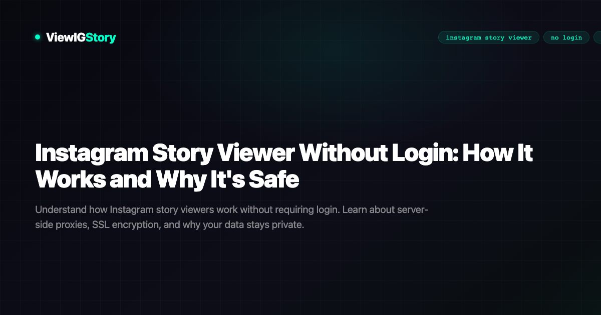 Instagram Story Viewer Without Login: How It Works and Why It's Safe