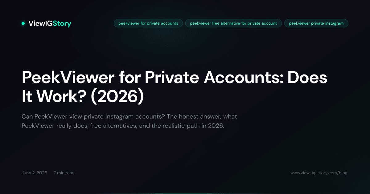 PeekViewer for Private Accounts: Does It Work? (2026)