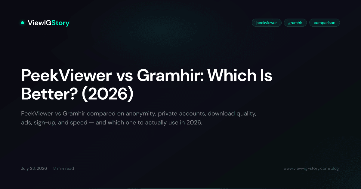 PeekViewer vs Gramhir: Which Is Better? (2026)