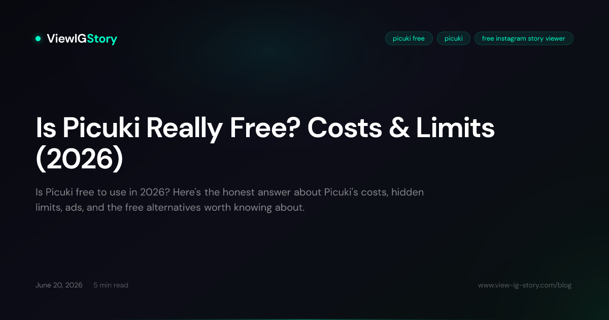 Is Picuki Really Free? Costs & Limits (2026)