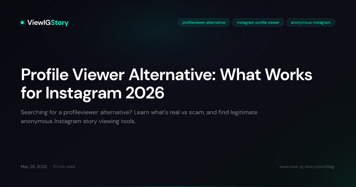 Profile Viewer Alternative: What Works for Instagram 2026