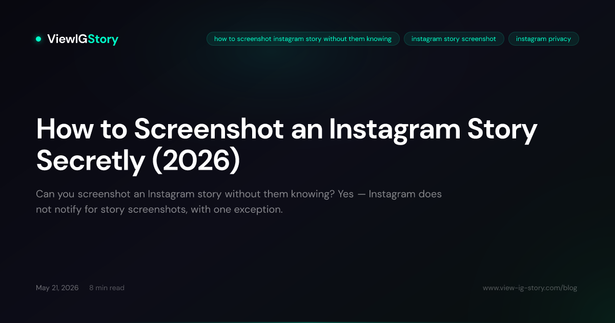 How to Screenshot an Instagram Story Secretly (2026)