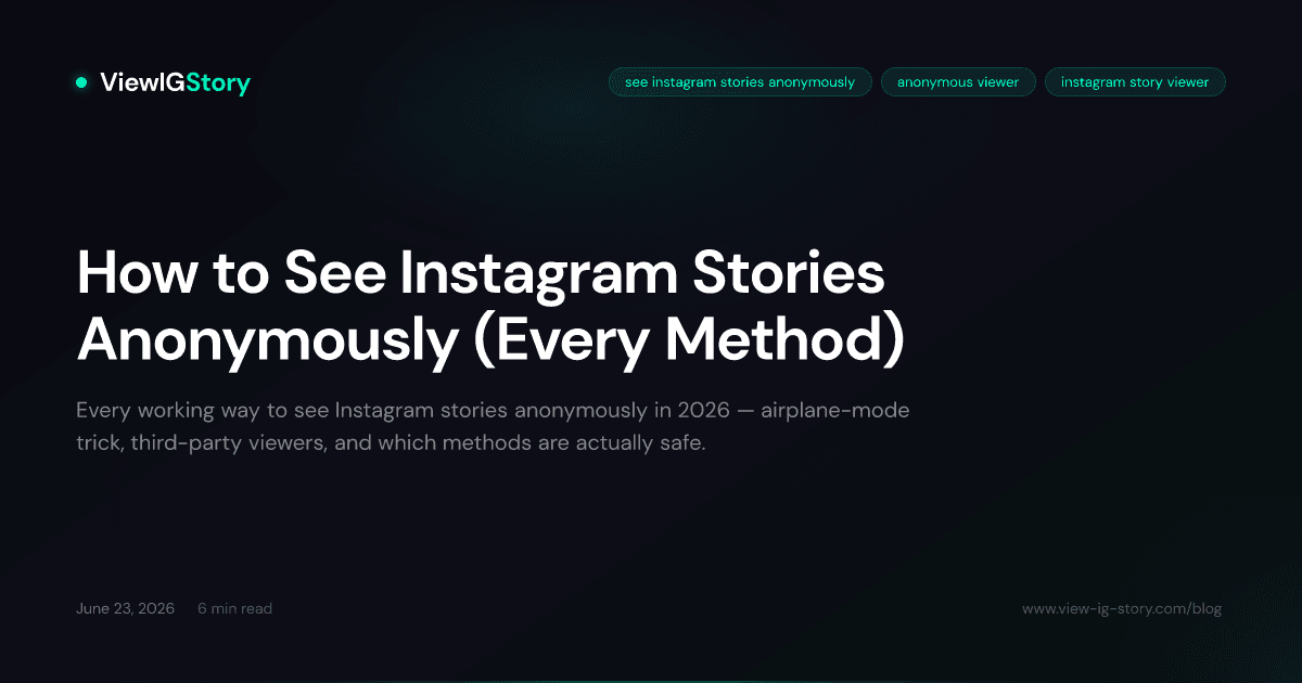 How to See Instagram Stories Anonymously (Every Method)