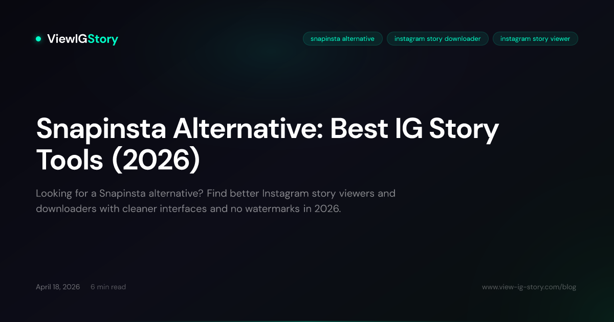 Snapinsta Alternative: Best IG Story Tools (2026)