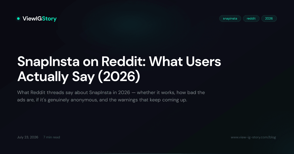 SnapInsta on Reddit: What Users Actually Say (2026)