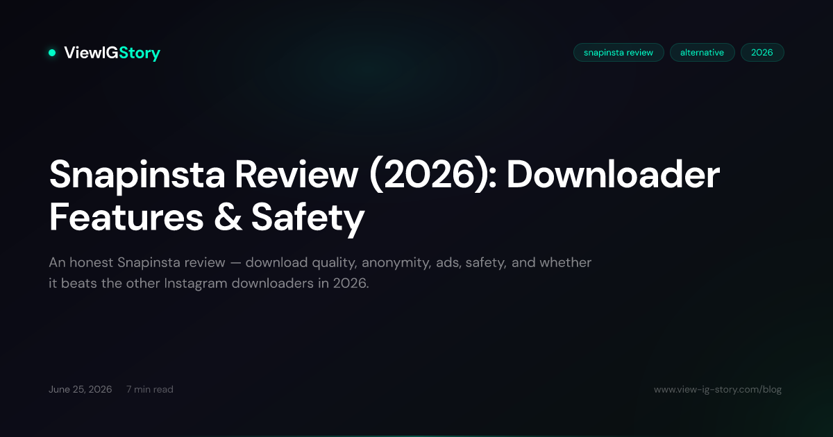 Snapinsta Review (2026): Downloader Features & Safety