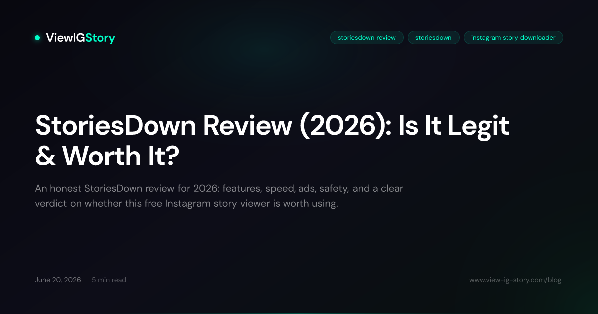 StoriesDown Review (2026): Is It Legit & Worth It?