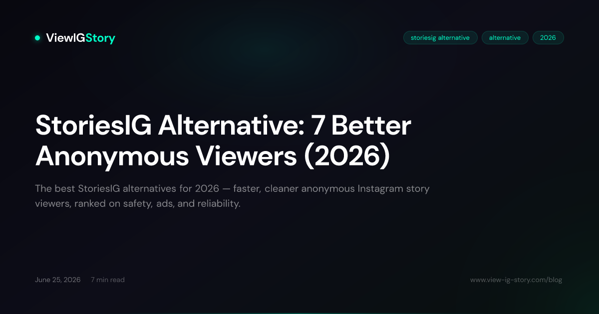 StoriesIG Alternative: 7 Better Anonymous Viewers (2026)