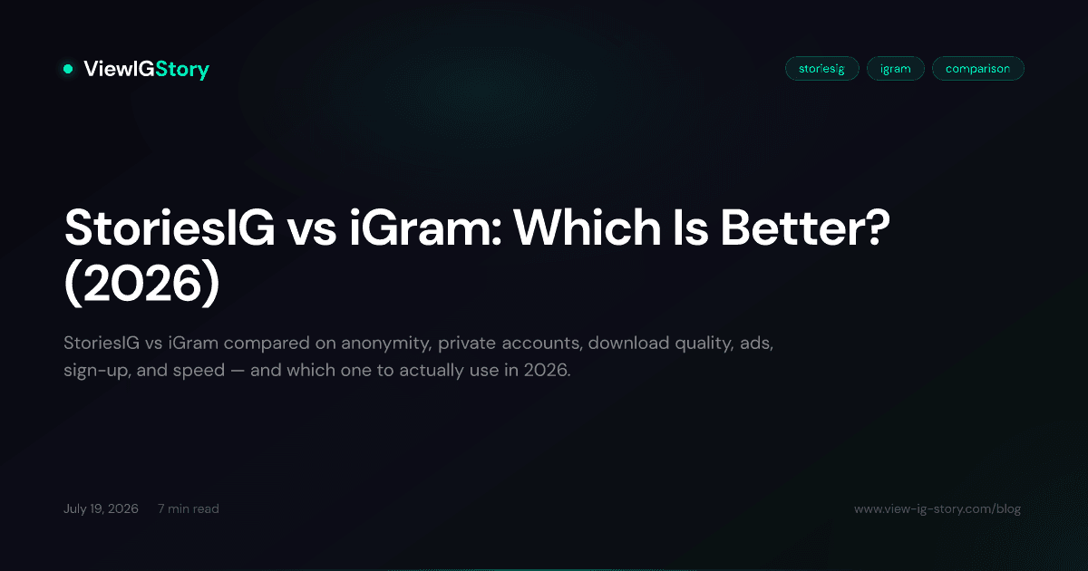 StoriesIG vs iGram: Which Is Better? (2026)